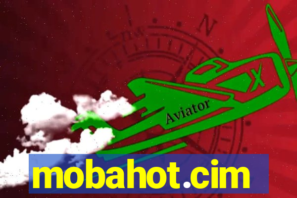 mobahot.cim