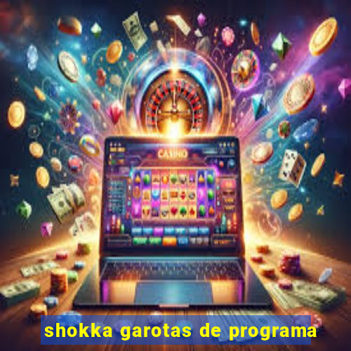 shokka garotas de programa