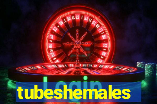 tubeshemales