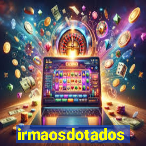 irmaosdotados