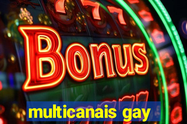 multicanais gay