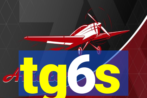 tg6s