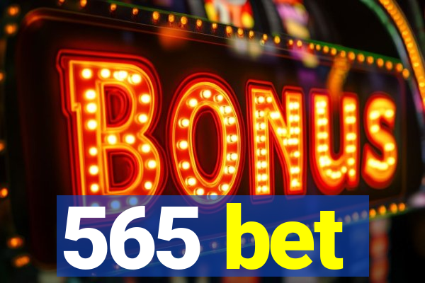 565 bet