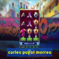 carles puyol morreu