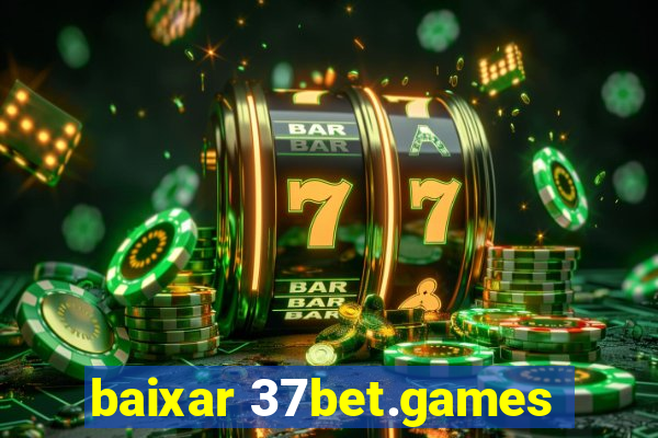 baixar 37bet.games