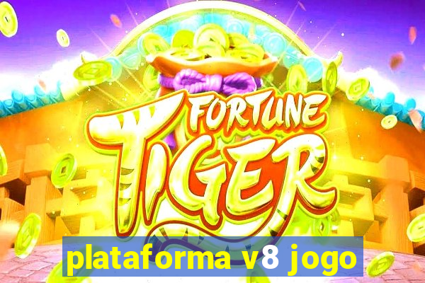 plataforma v8 jogo