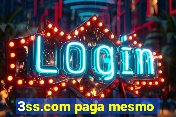 3ss.com paga mesmo