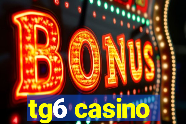 tg6 casino