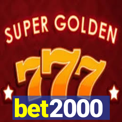 bet2000