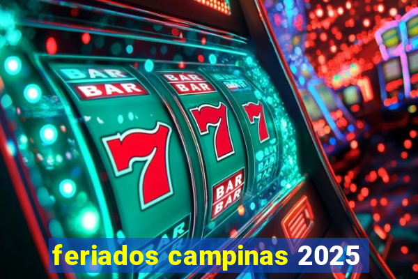 feriados campinas 2025