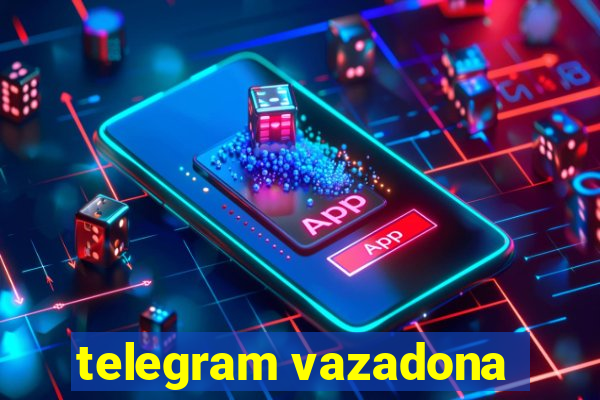 telegram vazadona