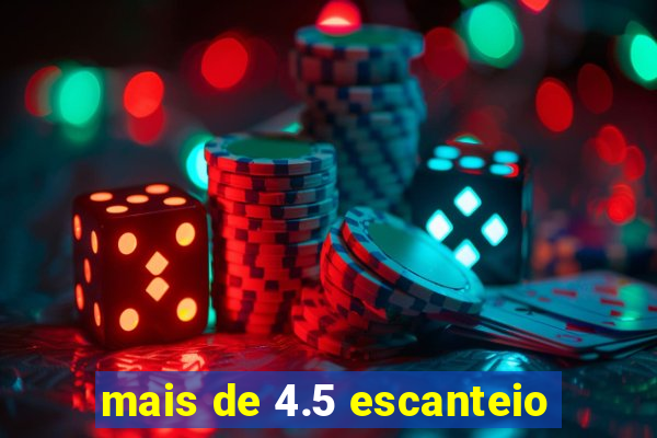 mais de 4.5 escanteio