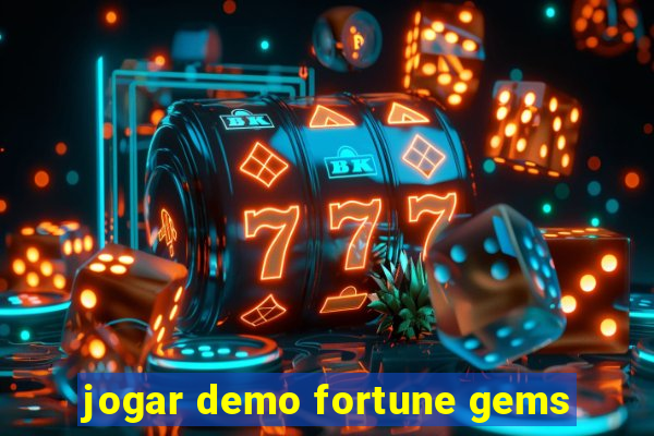 jogar demo fortune gems