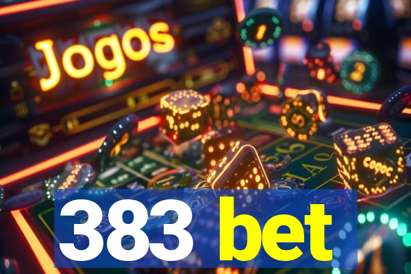 383 bet