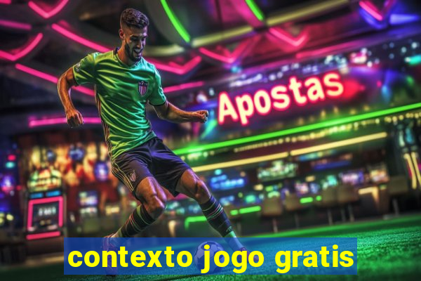 contexto jogo gratis