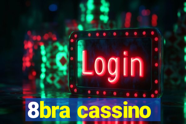 8bra cassino