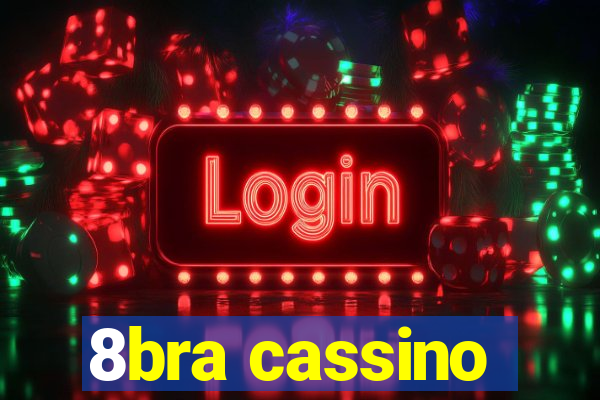 8bra cassino