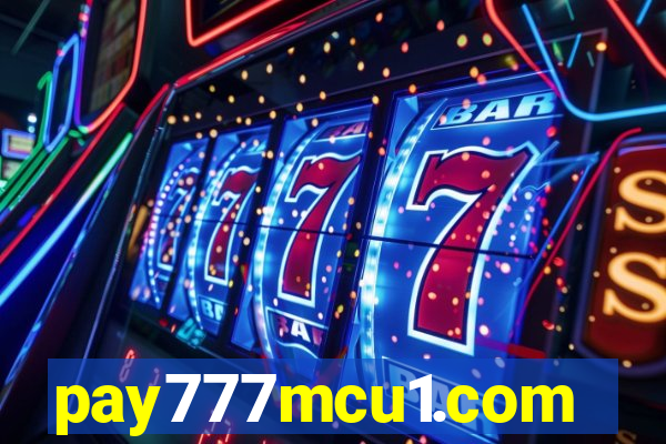 pay777mcu1.com