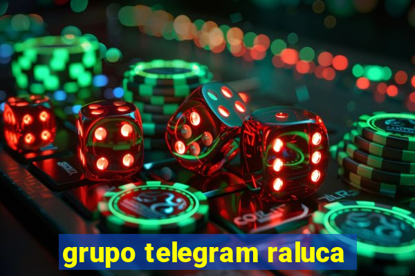 grupo telegram raluca