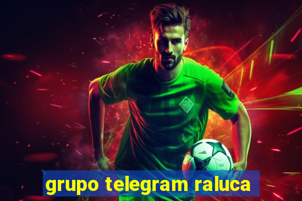 grupo telegram raluca