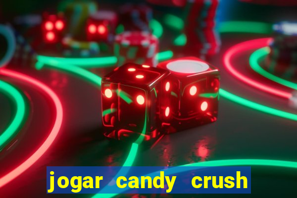 jogar candy crush saga no facebook