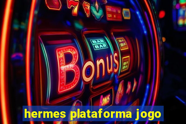 hermes plataforma jogo