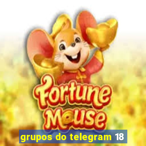 grupos do telegram 18