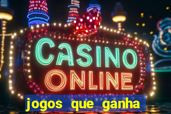 jogos que ganha dinheiro de verdade sem deposito