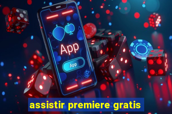 assistir premiere gratis