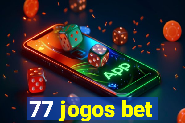 77 jogos bet