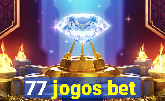 77 jogos bet