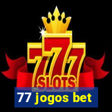 77 jogos bet