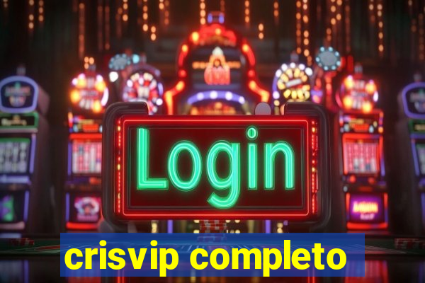 crisvip completo