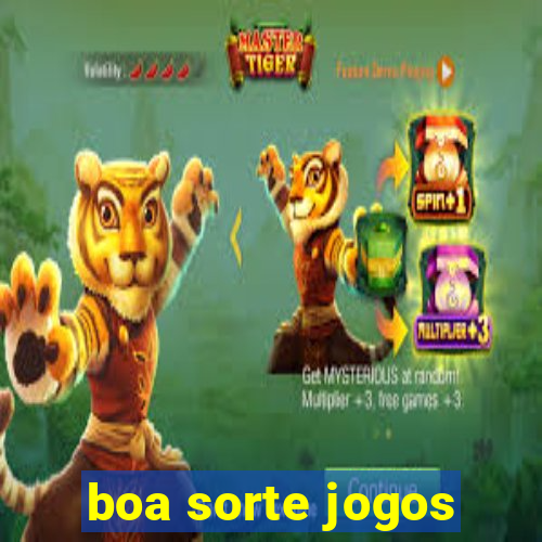 boa sorte jogos