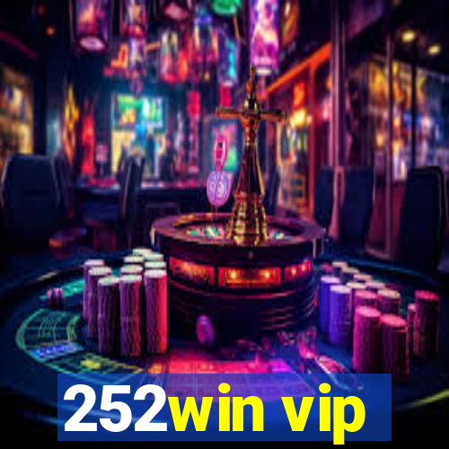 252win vip