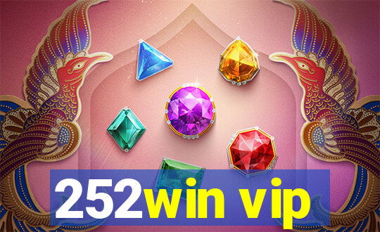 252win vip