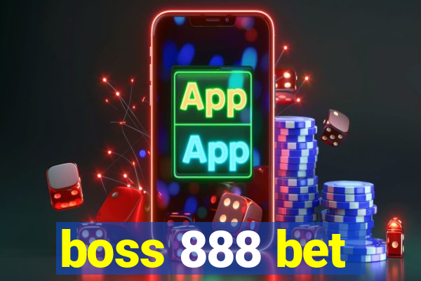 boss 888 bet