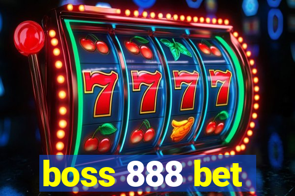 boss 888 bet