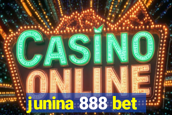 junina 888 bet