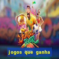 jogos que ganha dinheiro sem pagar