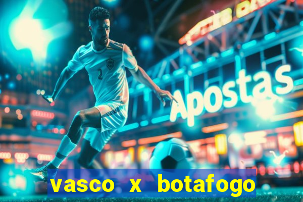 vasco x botafogo ao vivo futemax