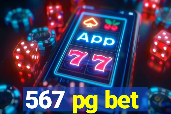 567 pg bet