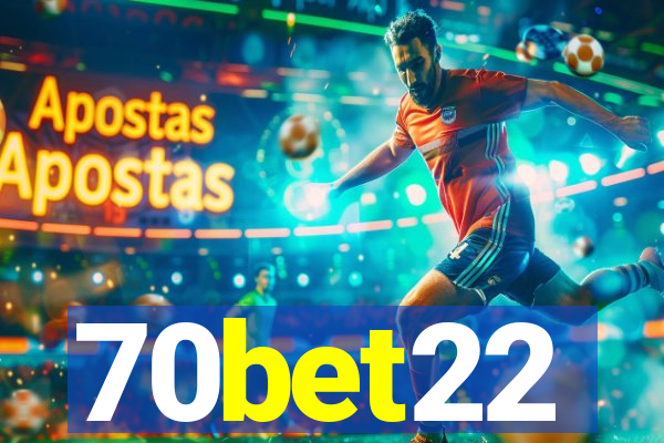 70bet22