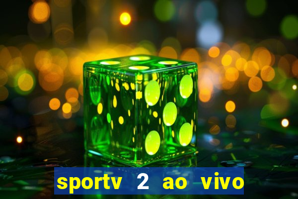 sportv 2 ao vivo mega canal