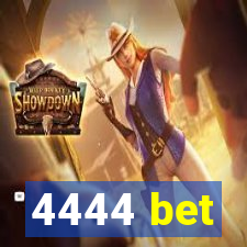 4444 bet