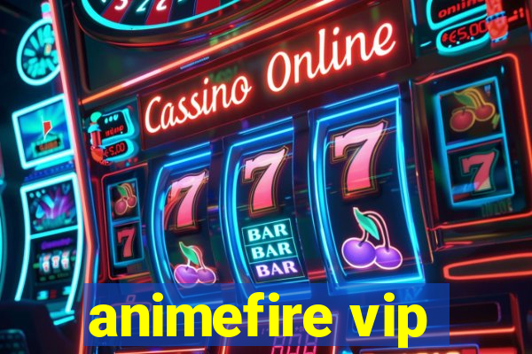 animefire vip