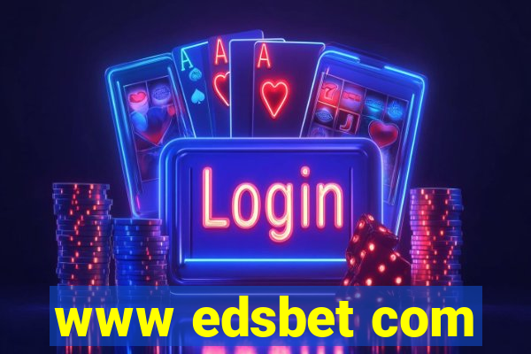 www edsbet com