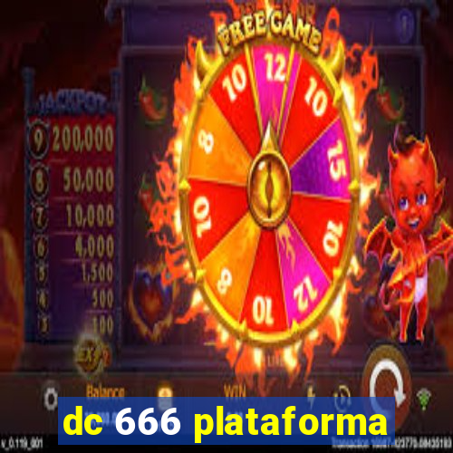 dc 666 plataforma