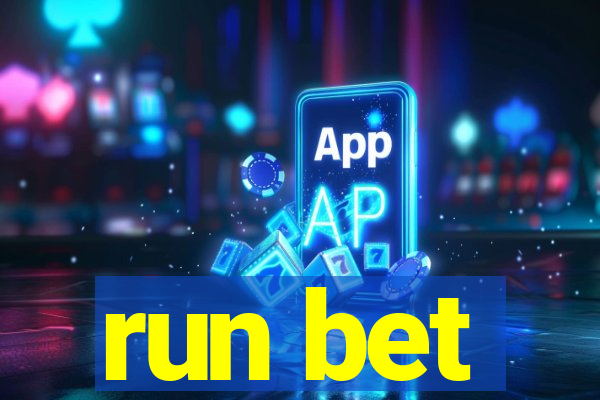 run bet