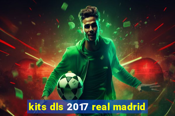 kits dls 2017 real madrid